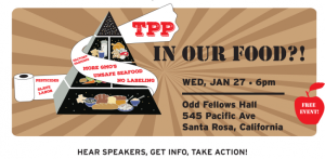 TPP In Our Food @ Odd Fellows Hall | Santa Rosa | California | United States